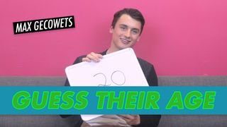 Max Gecowets: Guess Their Age