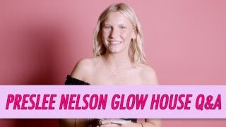 PresLee Nelson Glow House Q&A