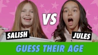 Salish vs. Jules: Guess Their Age